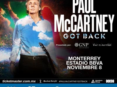 PAUL McCARTNEY ¡LLEGA SU FENOMENAL GOT BACK TOUR A MONTERREY POR PRIMERA VEZ!